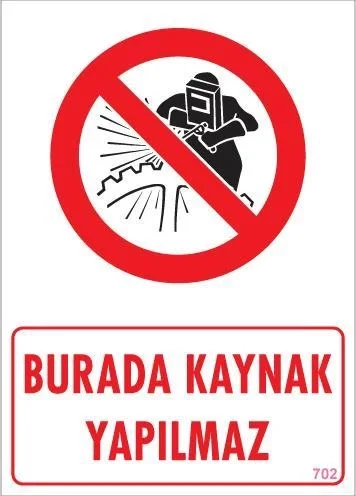 İthalat® Burada Kaynak Yapılmaz Uyarı Levhası 25x35 KOD: 702 İthalat® Burada Kaynak Yapılmaz Uyarı Levhası 25x35 KOD: 702