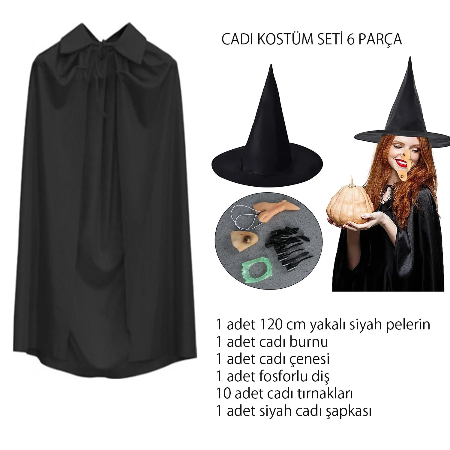 İthalat® Cadı Kostüm Seti 6 Parça - Şapka Pelerin Diş Tırnaklar Çene ve Burun İthalat® Cadı Kostüm Seti 6 Parça - Şapka Pelerin Diş Tırnaklar Çene ve Burun