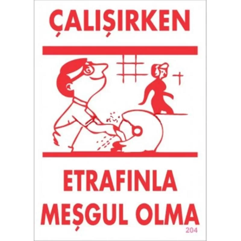 İthalat® Çalışırken Etrafınla Meşgul Olma Levhası 25x35 KOD:204 İthalat® Çalışırken Etrafınla Meşgul Olma Levhası 25x35 KOD:204