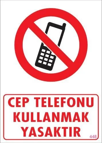 İthalat® Cep Telefonu Kullanma Uyarı Levhası 25x35 KOD:448