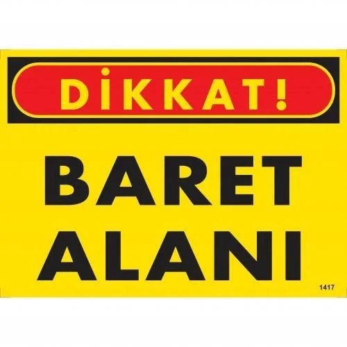 İthalat® Dikkat Baret Alanı Uyarı Levhası 25x35 KOD:1417