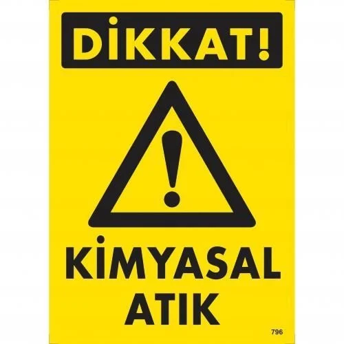 İthalat® Dikkat Kimyasal Atık Uyarı Levhası 25x35 KOD:796
