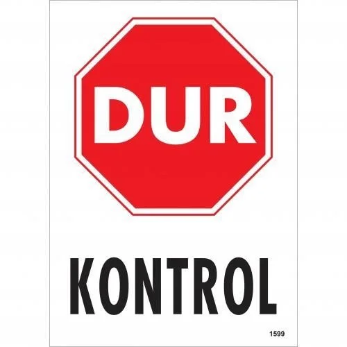 İthalat® Dur Kontrol Siyah Kırmızı Uyarı Levhası 25x35 KOD:1599