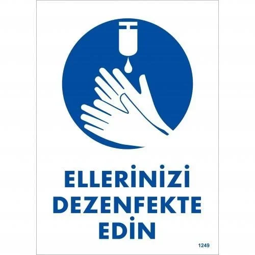 İthalat® Ellerinizi Dezenfekte Edin Uyarı Levhası 25x35 KOD:1249