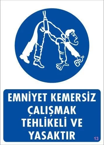İthalat® Emniyet Kemersiz Çalışma Uyar Levhası 25x35 KOD:13 İthalat® Emniyet Kemersiz Çalışma Uyar Levhası 25x35 KOD:13