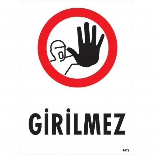İthalat® Girilmez Uyarı Levhası 25x35 KOD:1479