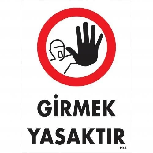 İthalat® Girmek Yasaktır Uyarı Levhası 25x35 KOD:1484