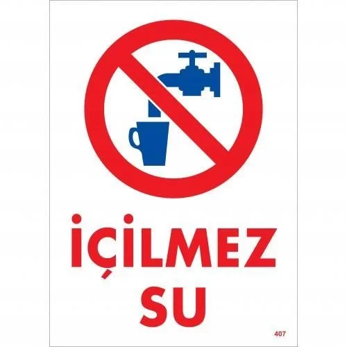 İthalat® İçilmez Su Uyarı Levhası 25x35 KOD:407