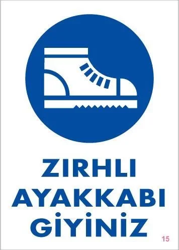 İthalat® İş Güveliği Ayakkabısı Uyarı Levhası 25x35 KOD:15 İthalat® İş Güveliği Ayakkabısı Uyarı Levhası 25x35 KOD:15
