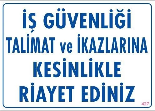 İthalat® İş Güvenliği Talimat Uyarı Levhası 25x35 KOD:427