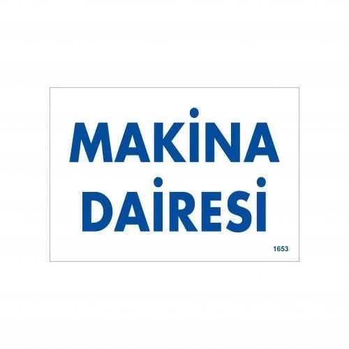 İthalat® Makine Dairesi Uyarı Levhası 17,5x25 KOD:1653