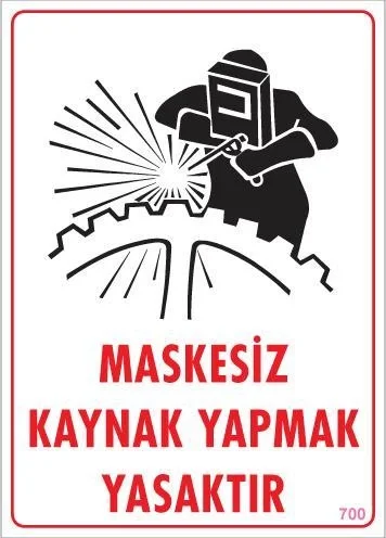 İthalat® Maskesiz Kaynak Yapma Uyarı Levhası 25x35 KOD:700 İthalat® Maskesiz Kaynak Yapma Uyarı Levhası 25x35 KOD:700