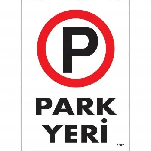 İthalat® Park Yeri Uyarı Levhası 25x35 KOD:1587