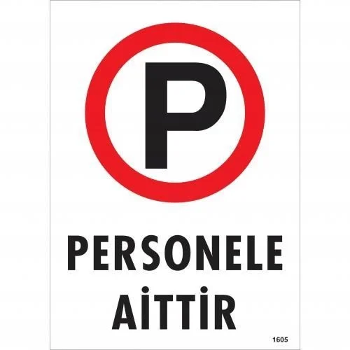 İthalat® Personele Aittir Uyarı Levhası 25x35 KOD:1605