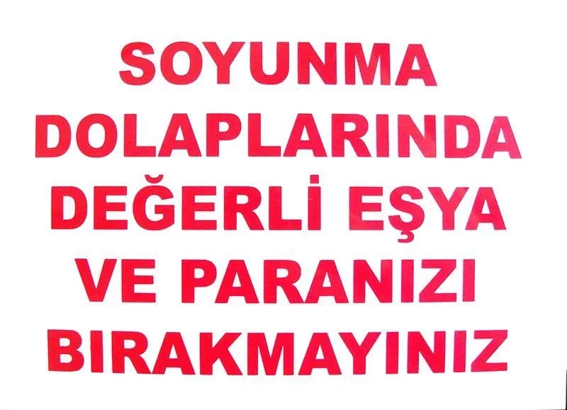 İthalat® Soyunma Dolabı Uyarı Levhası 25x35 KOD: 440 İthalat® Soyunma Dolabı Uyarı Levhası 25x35 KOD: 440