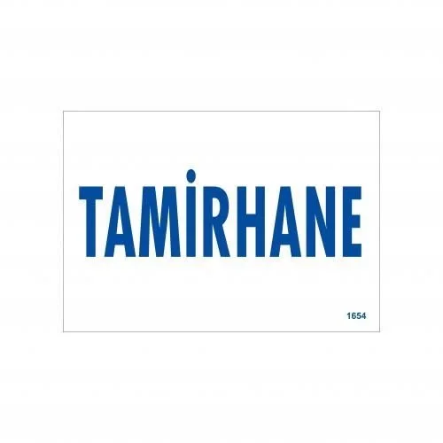 İthalat® Tamirhane Uyarı Levhası 17,5x25 KOD:1654