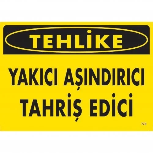 İthalat® Tehlike Yakıcı Aşındırıcı Tahriş Edici Uyarı Levhası 25x35 KOD:773