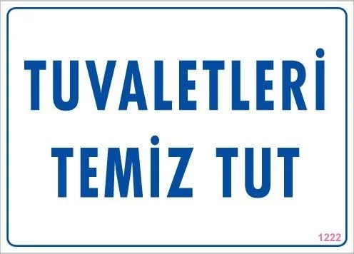 İthalat® Tuvaletleri Temiz Tut Uyarı Levhası 25x35 KOD: 1222 İthalat® Tuvaletleri Temiz Tut Uyarı Levhası 25x35 KOD: 1222