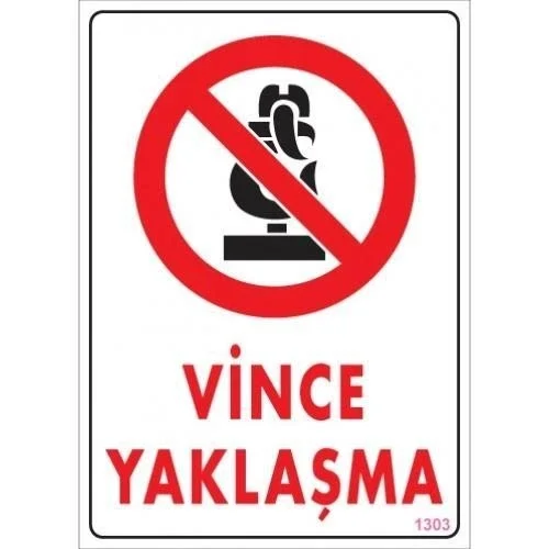 İthalat® Vince Yaklaşma Uyarı Levhası 25x35 KOD:1303