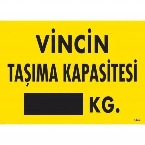 İthalat® Vincin Taşıma Kapasitesi Uyarı Levhası 25x35 KOD:1330