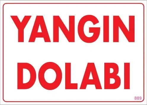 İthalat® Yangın Dolabı Uyarı Levhası 25x35 KOD:889