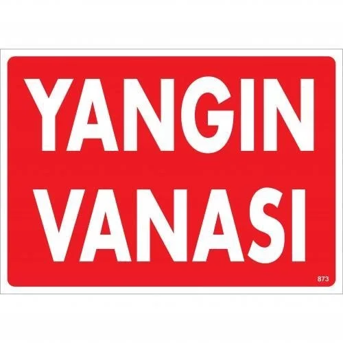 İthalat® Yangın Vanası Uyarı Levhası 25x35 KOD:873