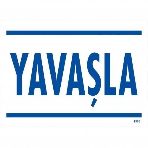 İthalat® Yavaşla Uyarı Levhası 25x35 KOD:1565