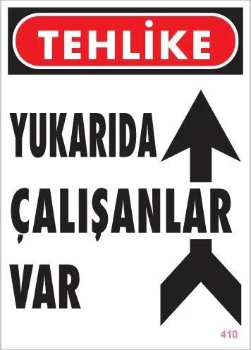 İthalat® Yukarıda Çalışanlar Var Uyarı Levhası 25x35 KOD: 410 İthalat® Yukarıda Çalışanlar Var Uyarı Levhası 25x35 KOD: 410