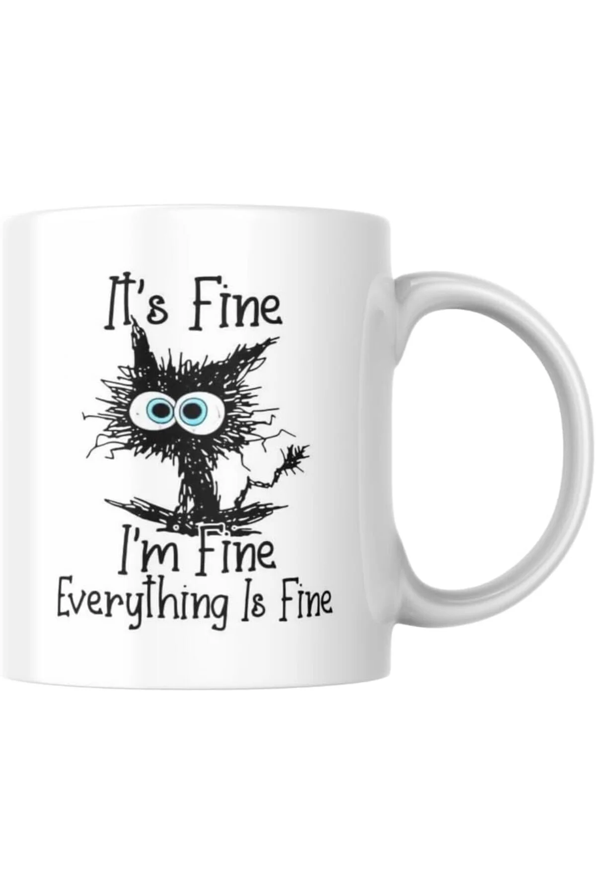 It's Fine I'm Fine Komik Baskılı Kupa Bardak Hediyelik Çay Kahve 