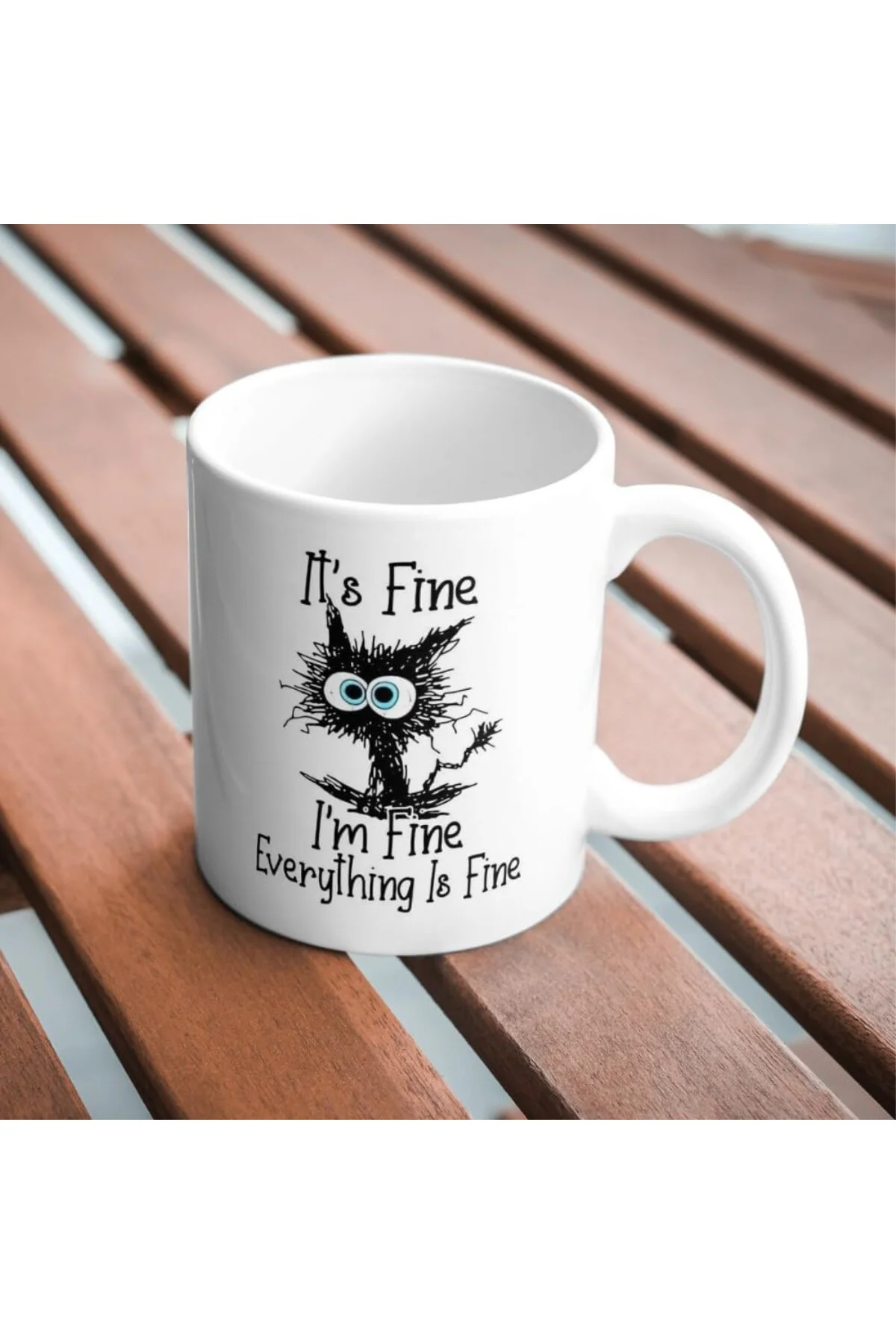 It's Fine I'm Fine Komik Baskılı Kupa Bardak Hediyelik Çay Kahve 