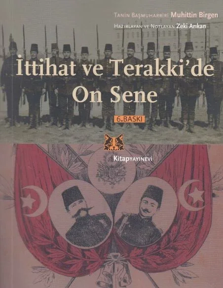 İttihat ve Terakki'de On Sene Fiyatı, Yorumları ve Özellikleri