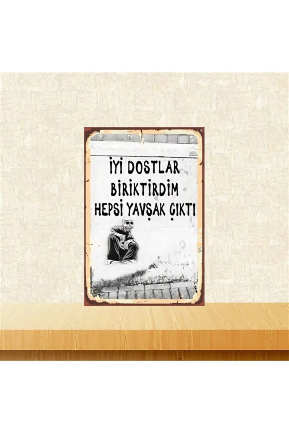 Iyi Dostlar Biriktirdim Tasarımlı 20-30 Cm Retro Ahşap Tablo Tkfx