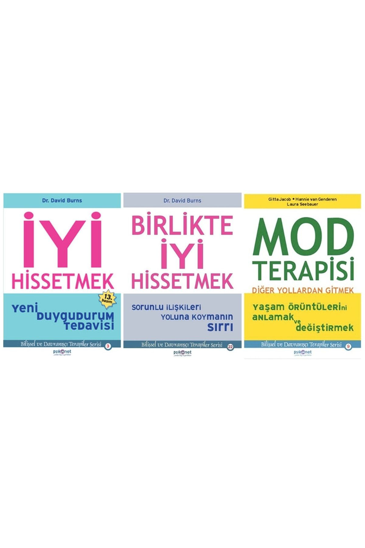Iyi Hissetmek + Birlikte Iyi Hissetmek + Mod Terapisi 3 Kitap