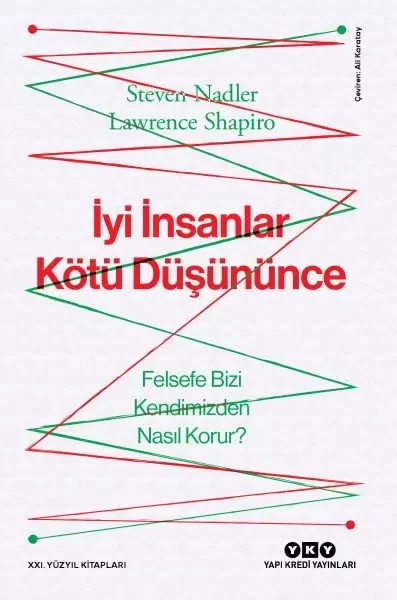 İyi İnsanlar Kötü Düşününce Felsefe Bizi Kendimizden Nasıl Korur? Fiyatı, Yorumları ve Özellikleri