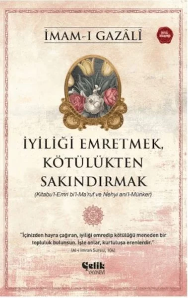 İyiliği Emretmek, Kötülükten Sakındırmak - İmam Gazali Fiyatı, Yorumları ve Özellikleri