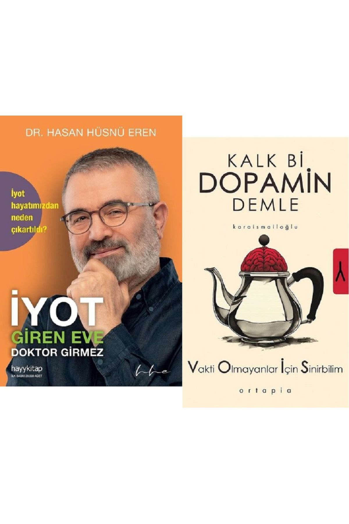 İyot Giren Eve Doktor Girmez + Kalk Bi Dopamin Demle / 2 Kitap Set