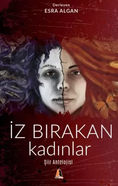 İz Bırakan Kadınlar - Şiir Antolojisi Fiyatı, Yorumları ve Özellikleri
