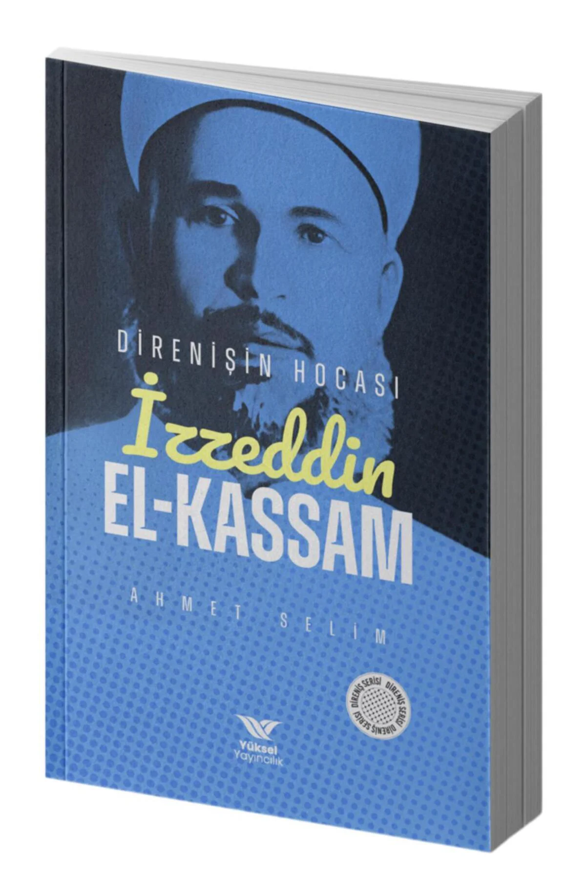 İZZETTİN EL-KASSAM DİRENİŞİN HOCASI
