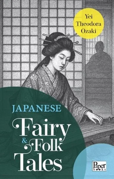 Japanese Fairy & Folk Tales Japanese Fairy & Folk Tales