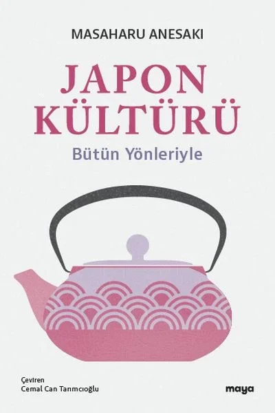 Japon Kültürü Bütün Yönleriyle Fiyatı, Yorumları ve Özellikleri
