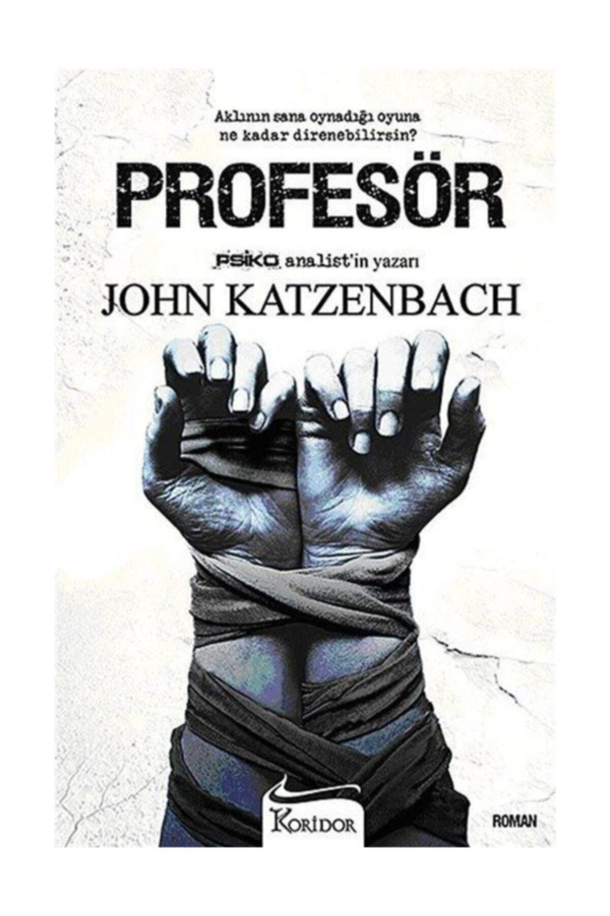 Koridor Yayincilik John Katzenbach - Profesör 9786054629343 - John Katzenbach
