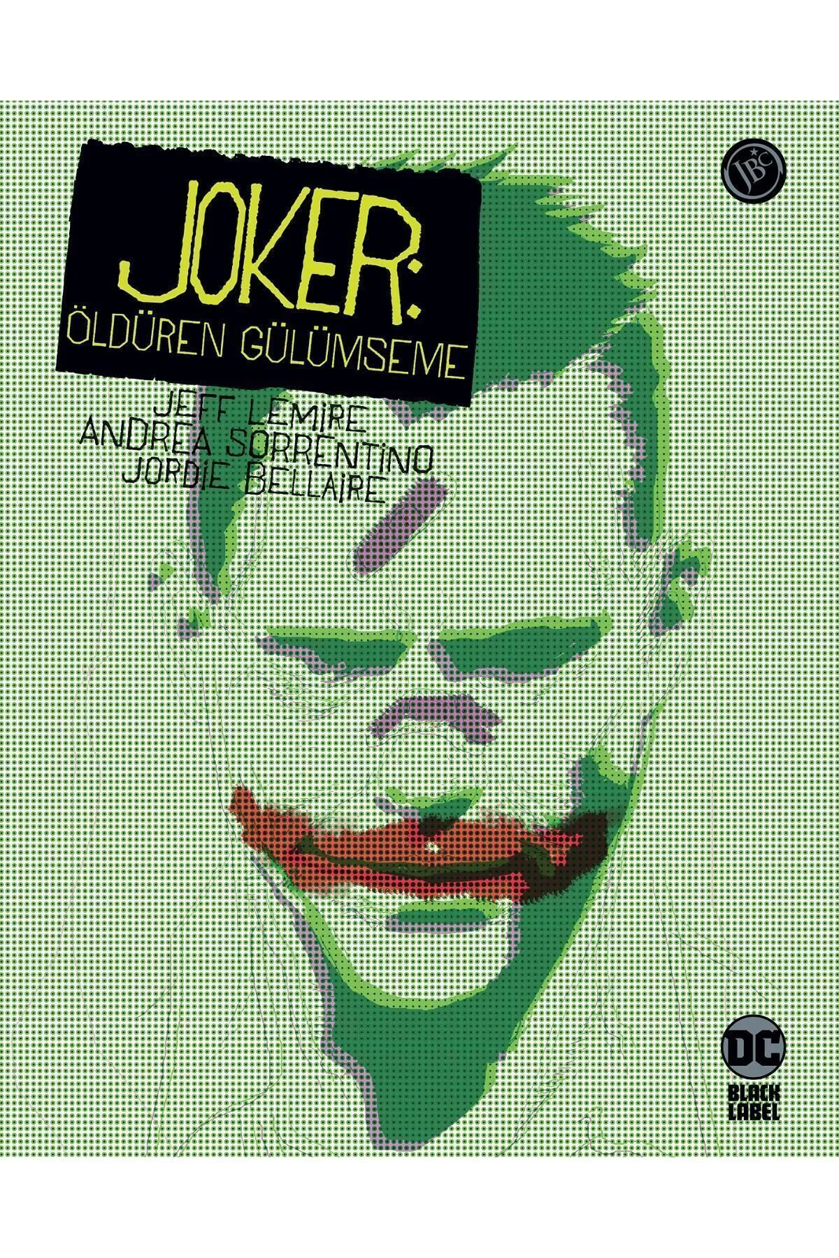 Joker: Öldüren Gülümseme, SERT KAPAK Jeff Lemire, , Joker: Öldüre