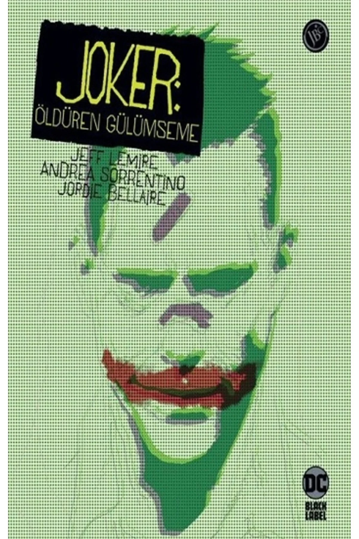 Joker: Öldüren Gülümseme