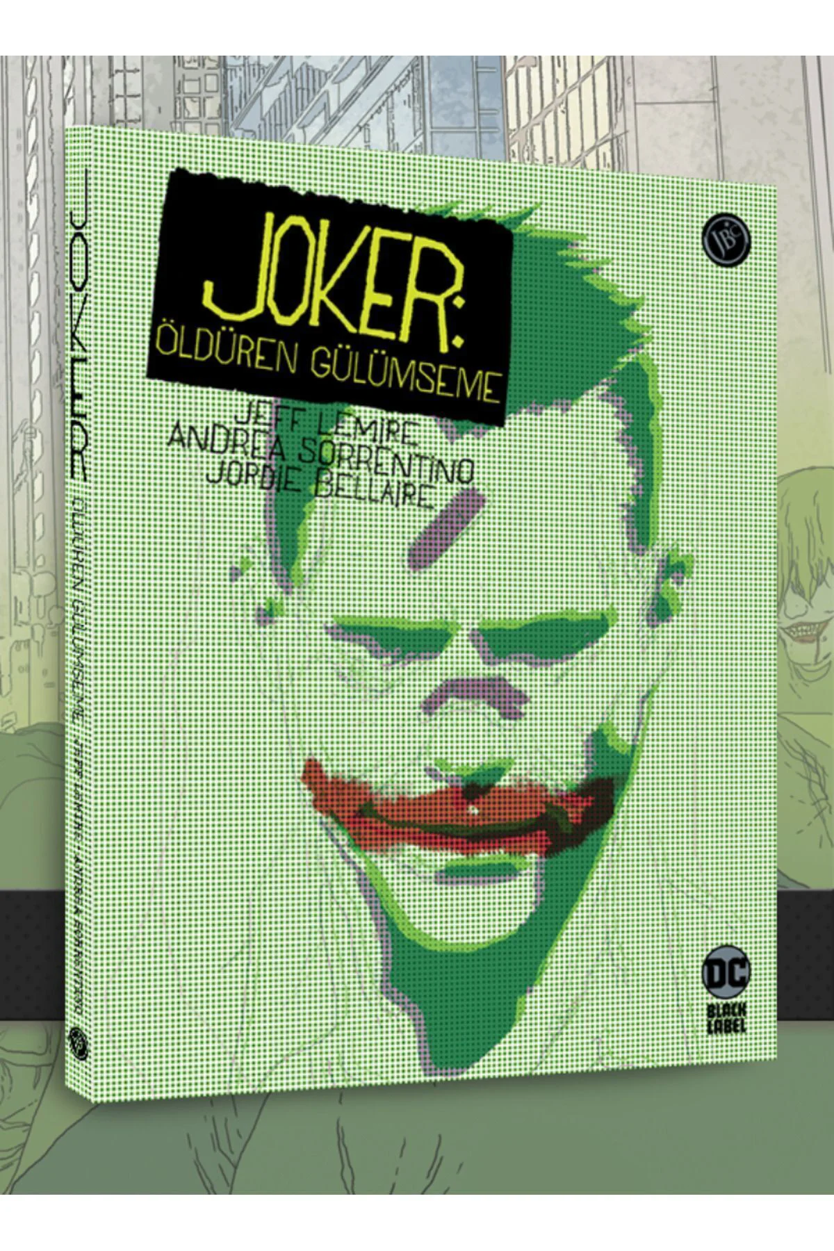 Joker: Öldüren Gülümseme, SERT KAPAK Jeff Lemire, , Joker: Öldüre