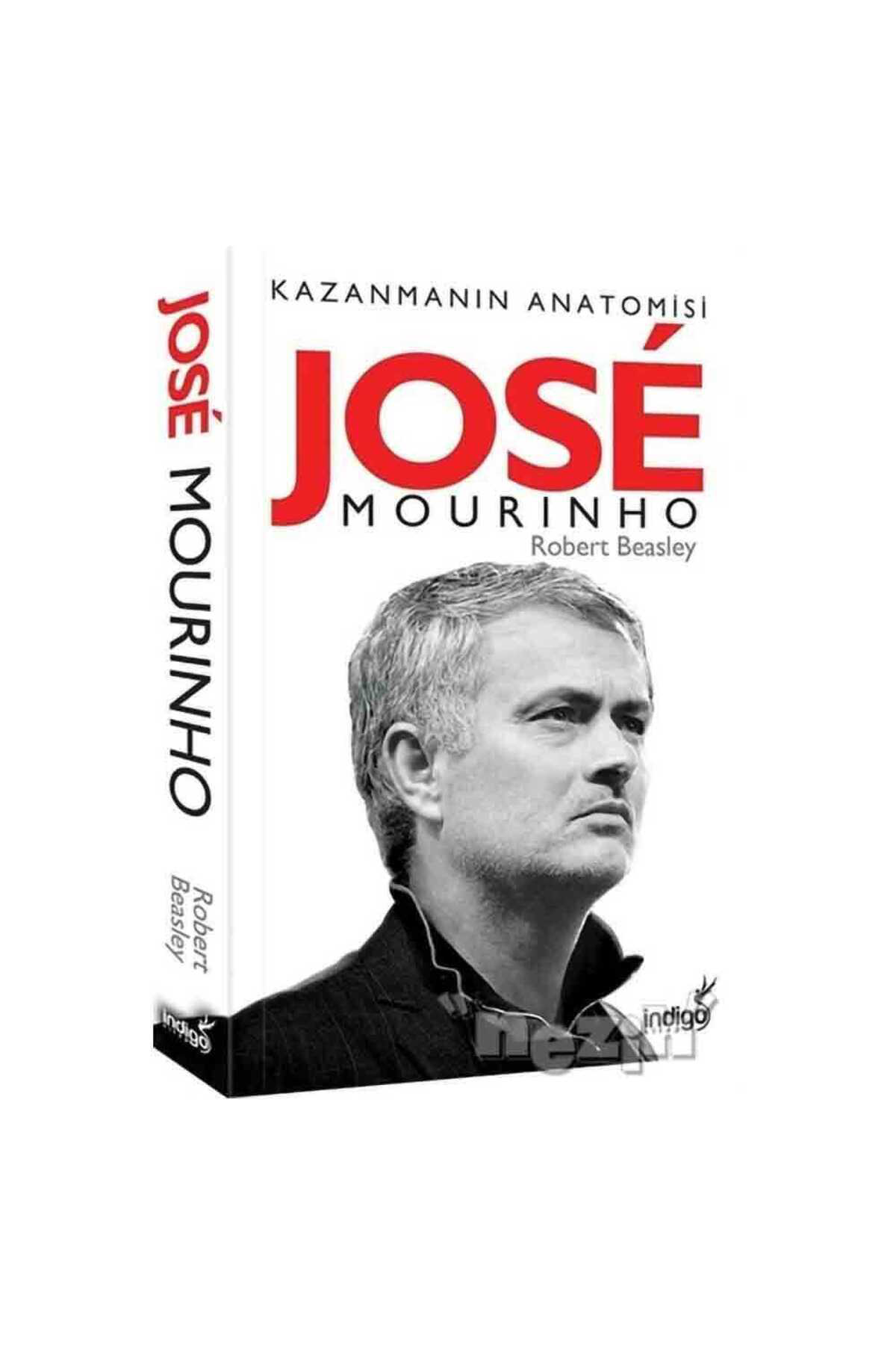 Jose Mourinho Kazanmanın Anatomisi