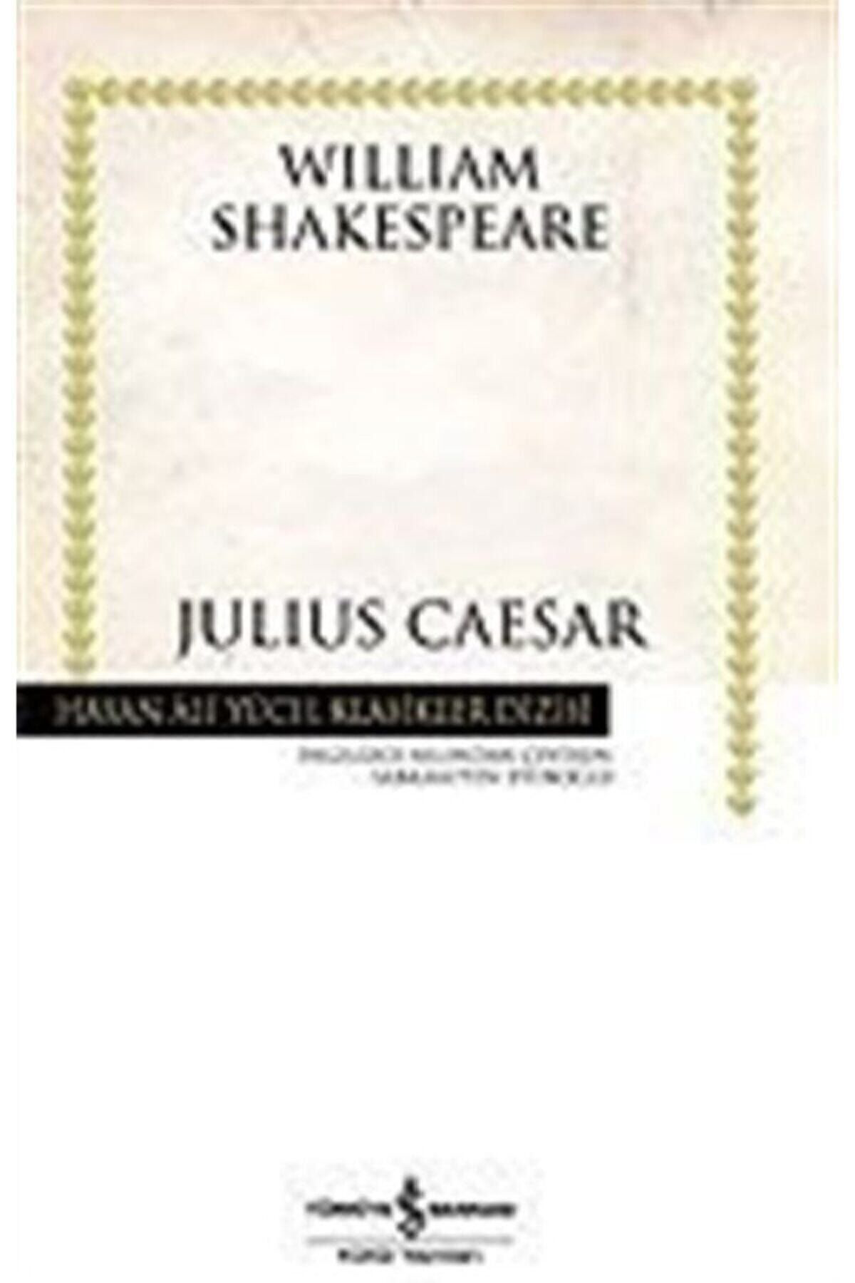 İş Bankası Kültür Yayınları Julius Caesar (Ciltli)