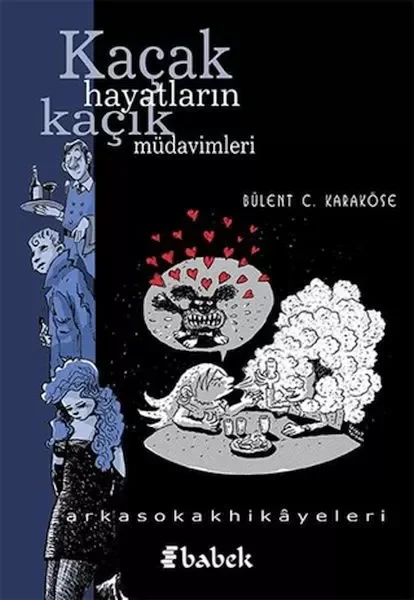 Kaçak Hayatların Kaçak Müdavimleri Fiyatı, Yorumları ve Özellikleri