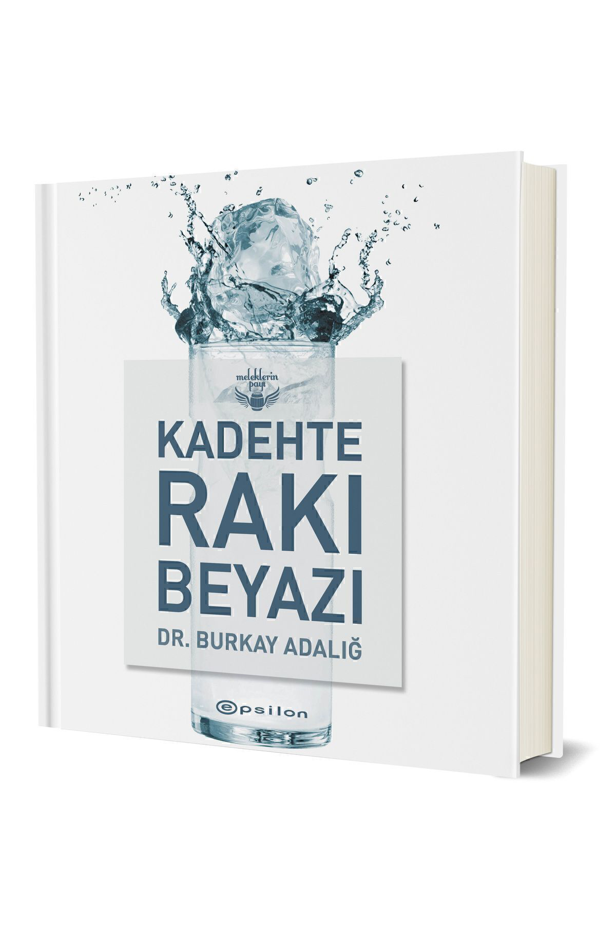 Kadehte Rakı Beyazı - Burkay Adalığ