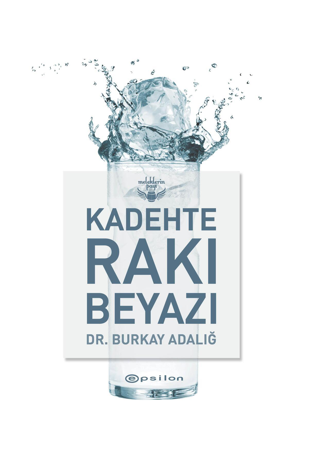 Epsilon Yayınevi Kadehte Rakı Beyazı