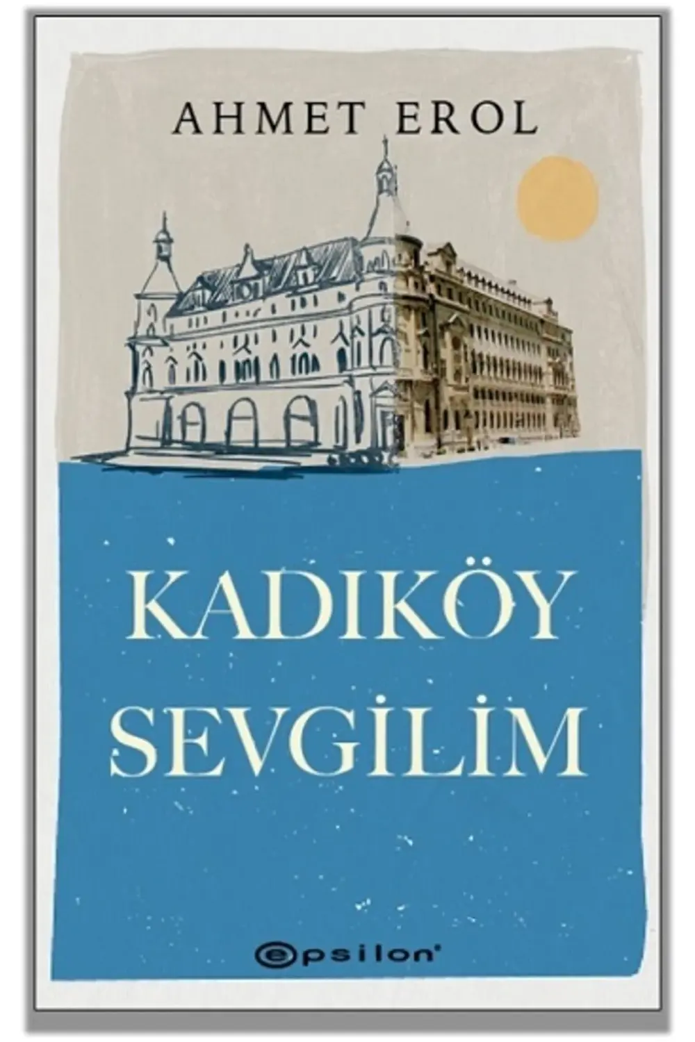 Kadıköy Sevgilim - Ahmet Erol -